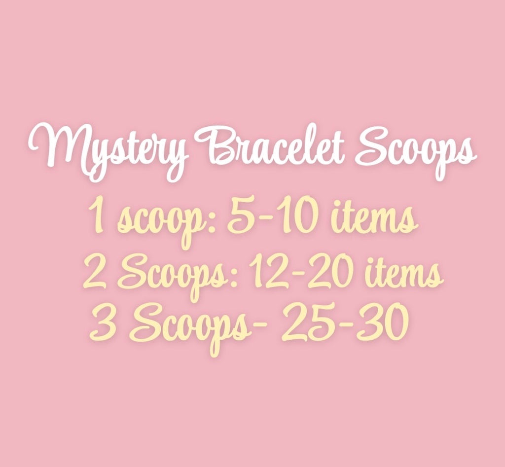 Mystery Bracelet Scoops